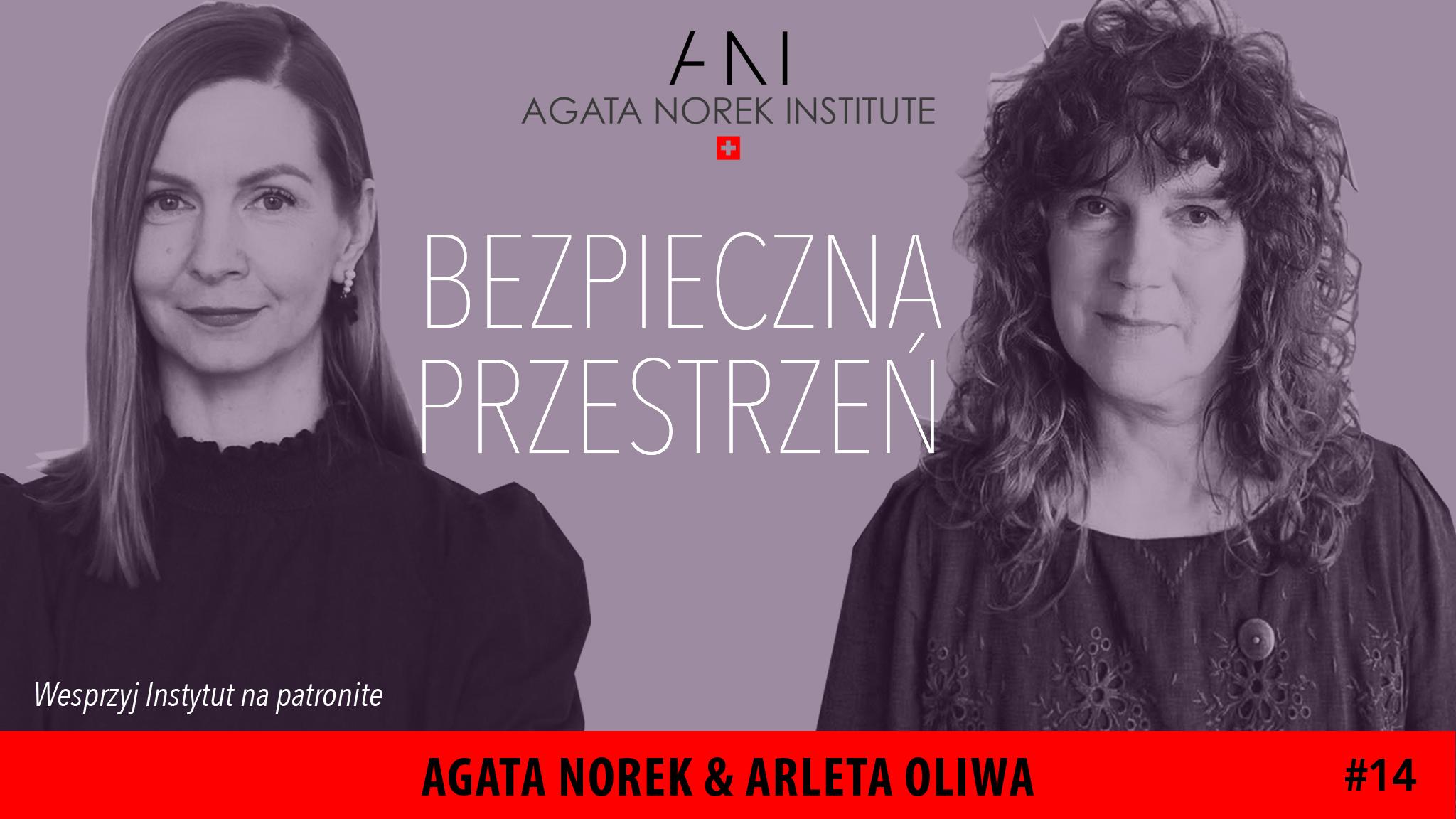  #14: BEZPIECZNA PRZESTRZEŃ - „Chirurgia duszy” / Agata Norek & Arleta Oliwa