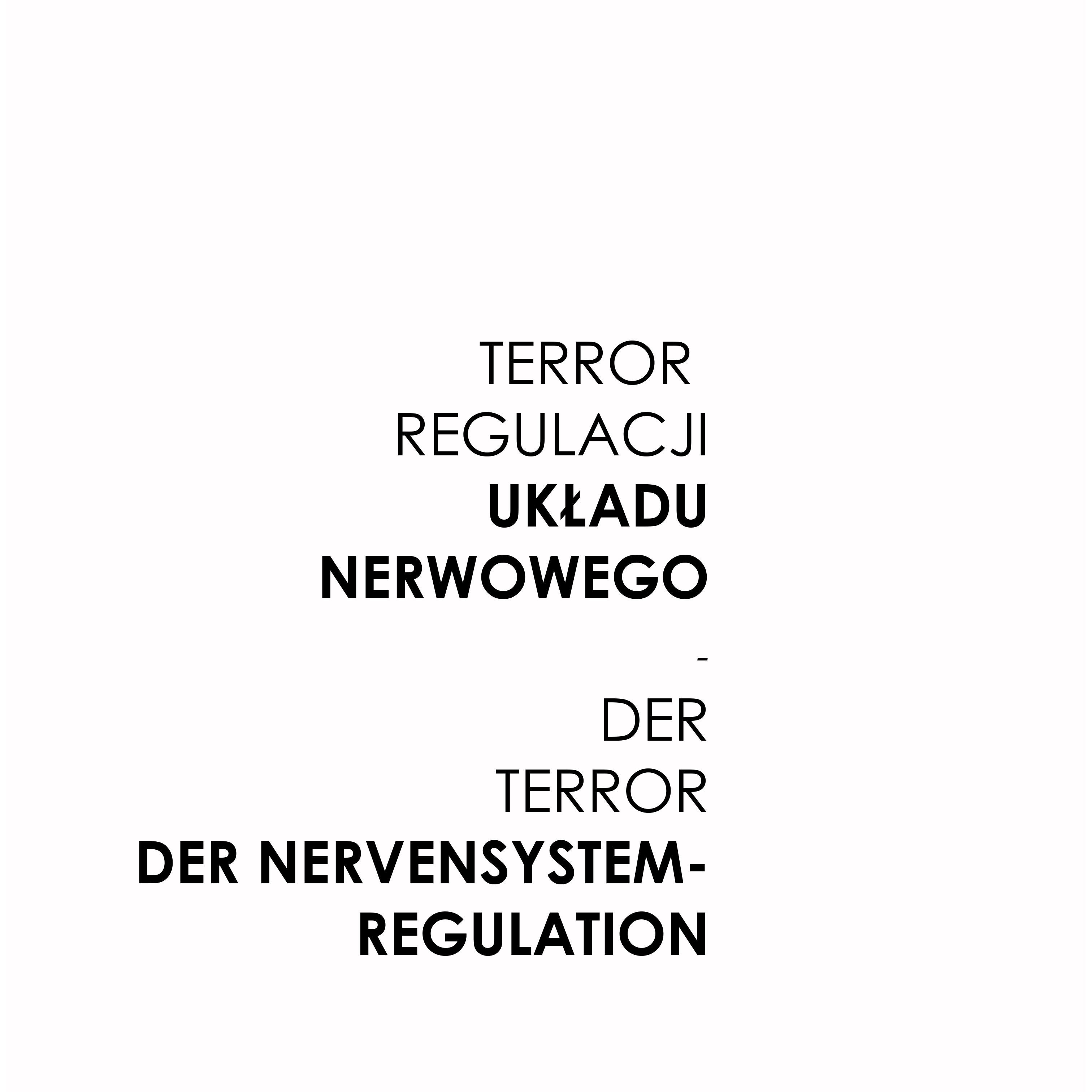 - TERROR REGULACJI UKŁADU NERWOWEGO -